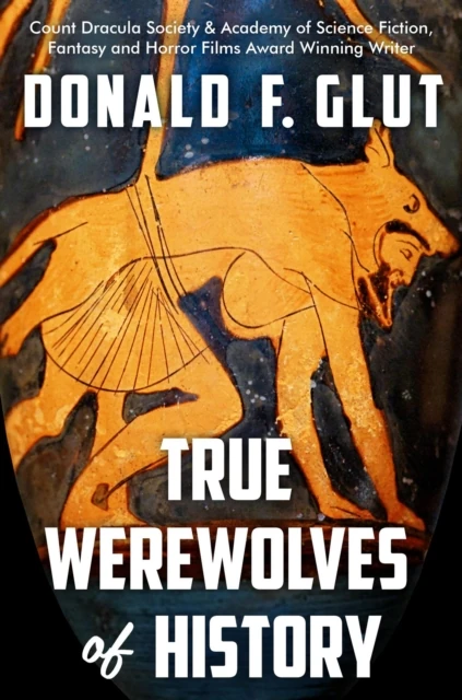 True Werewolves of History