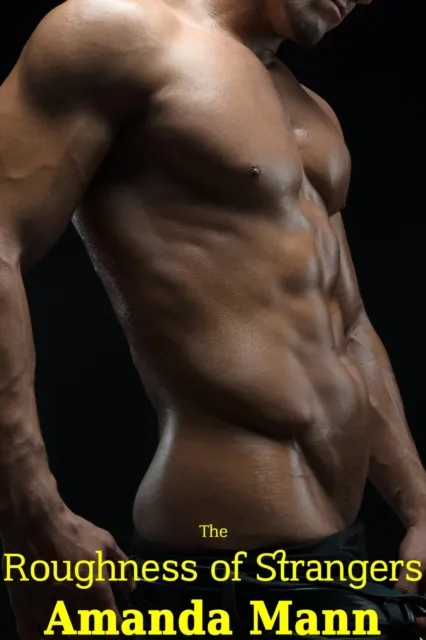 Roughness of Strangers