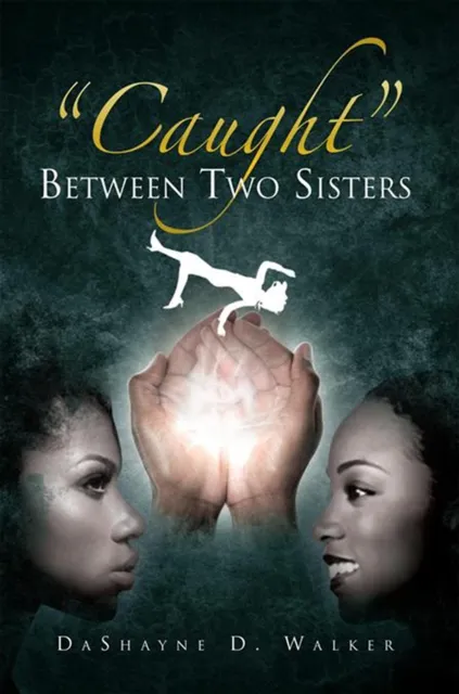'Caught' Between Two Sisters