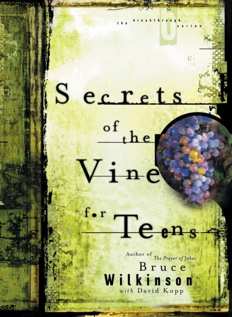 Secrets of the Vine for Teens