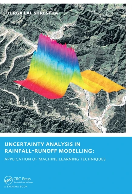 Uncertainty Analysis in Rainfall-Runoff Modelling - Application of Machine Learning Techniques