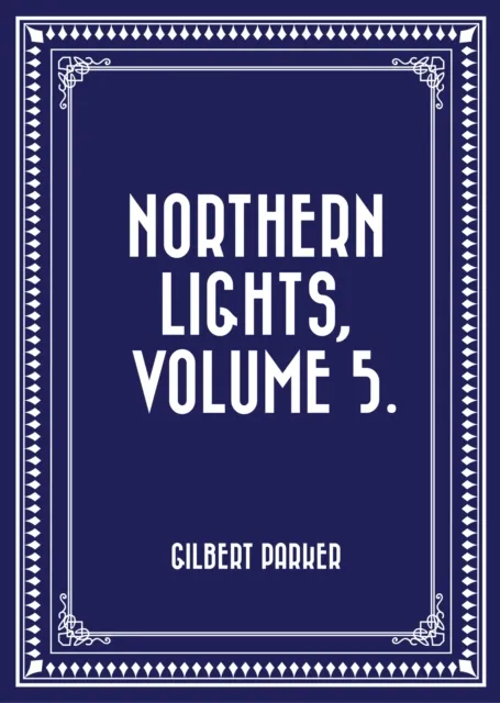 Northern Lights, Volume 5.