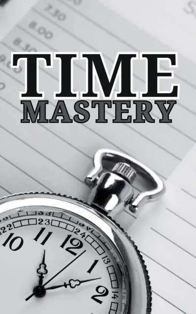 Time Mastery