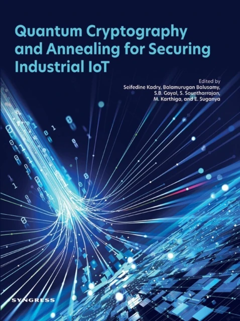 Quantum Cryptography and Annealing for Securing Industrial IoT
