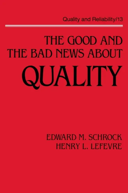 Good and the Bad News about Quality
