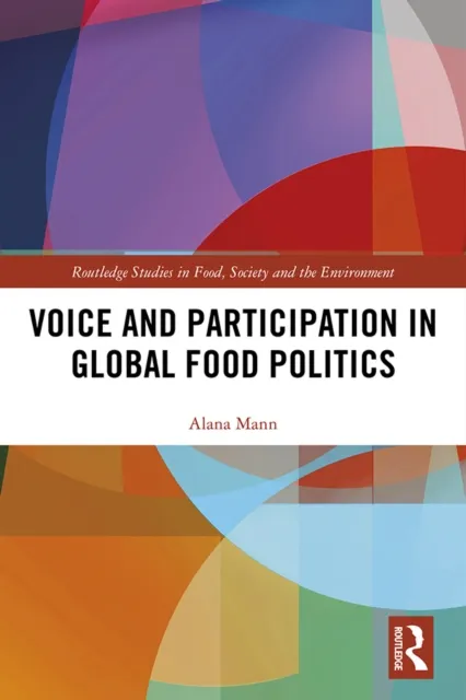 Voice and Participation in Global Food Politics