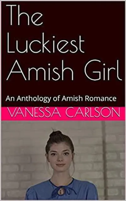 Luckiest Amish Girl