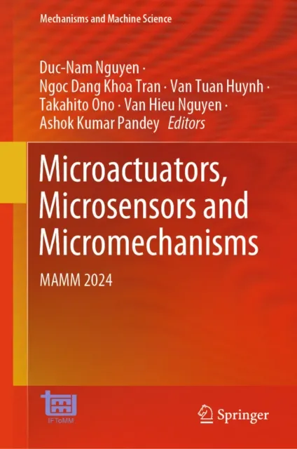 Microactuators, Microsensors and Micromechanisms