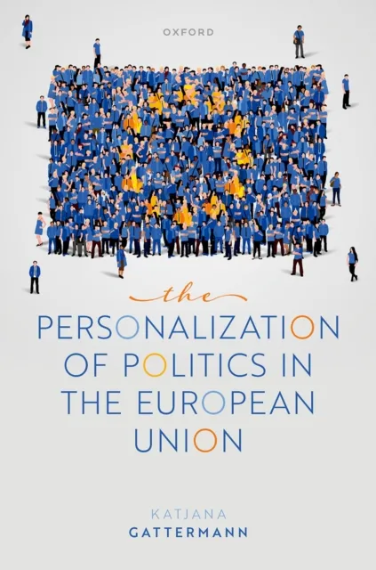 Personalization of Politics in the European Union