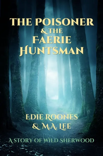 Poisoner and the Faerie Huntsman