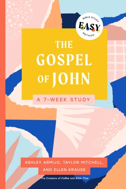 Gospel of John: The Easy Bible Study Method