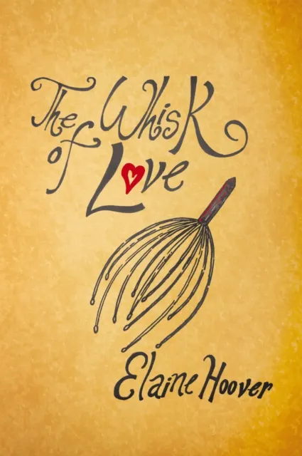 Whisk of Love