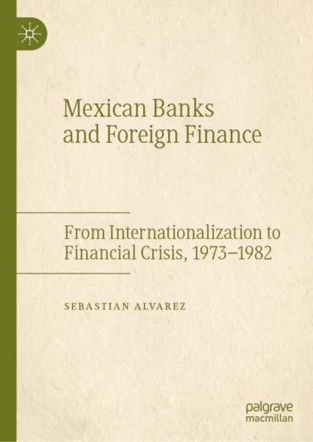 Mexican Banks and Foreign Finance