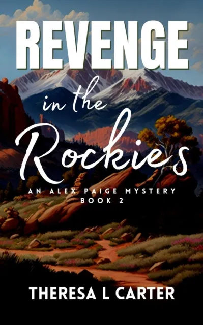 Revenge in the Rockies: A Travel is Murder Cozy Mystery Book 2