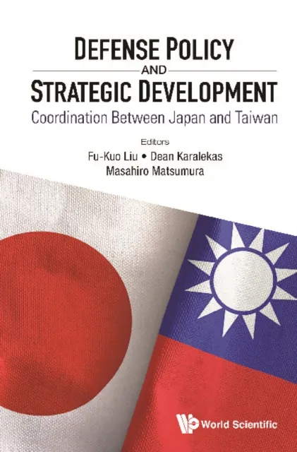 Defense Policy And Strategic Development: Coordination Between Japan And Taiwan