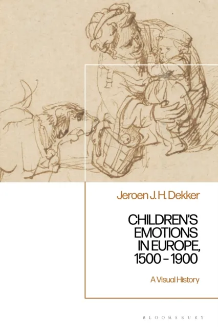 Children s Emotions in Europe, 1500   1900