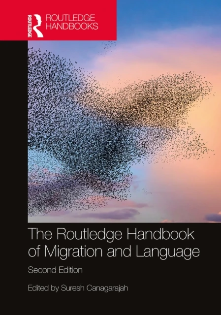 Routledge Handbook of Migration and Language