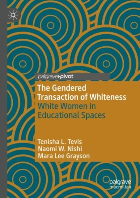 Gendered Transaction of Whiteness
