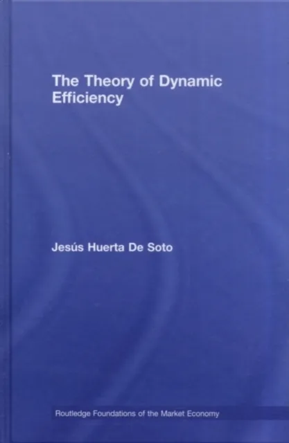 Theory of Dynamic Efficiency