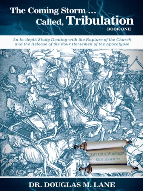 Coming Storm ... Called, Tribulation-Book One