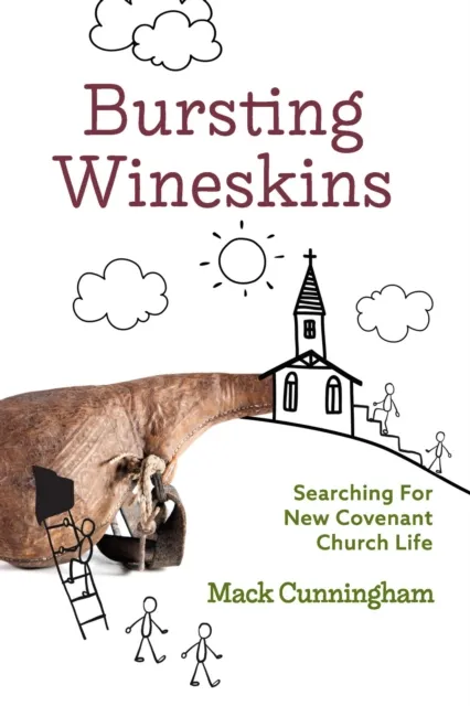 Bursting Wineskins