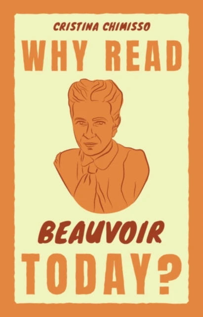 Why Read Beauvoir Today?