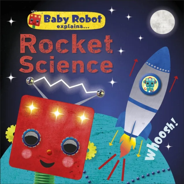 Baby Robot Explains... Rocket Science