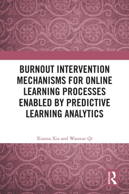 Burnout Intervention Mechanisms for Online Learning Processes Enabled by Predictive Learning Analytics