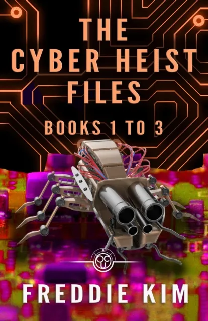 Cyber Heist Files - Books 1 to 3