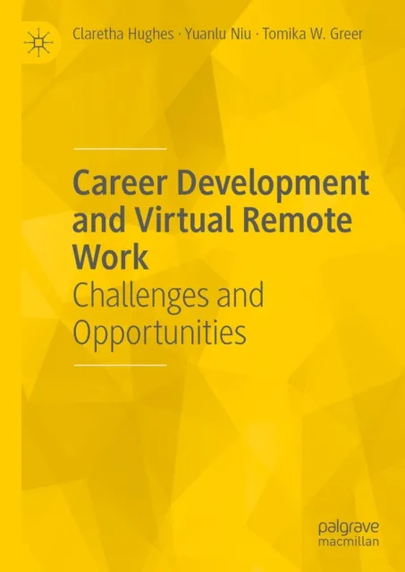 Career Development and Virtual Remote Work