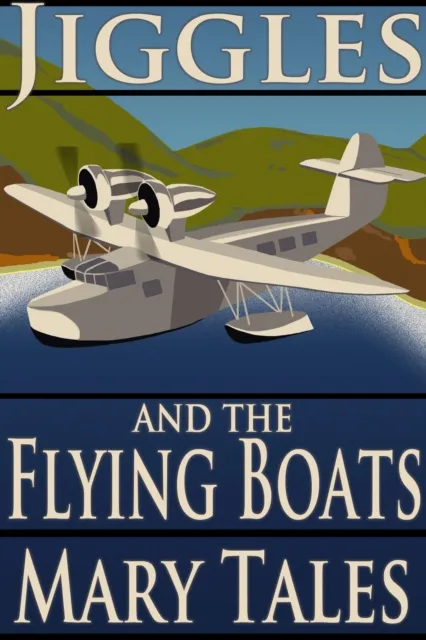 Jiggles and the Flying Boats