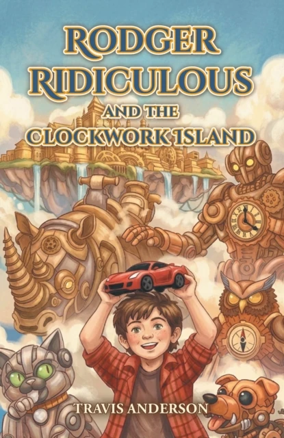 Rodger Ridiculous and the Clockwork Island