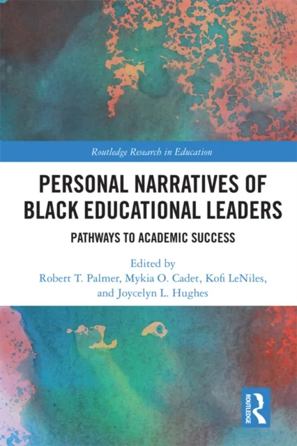 Personal Narratives of Black Educational Leaders
