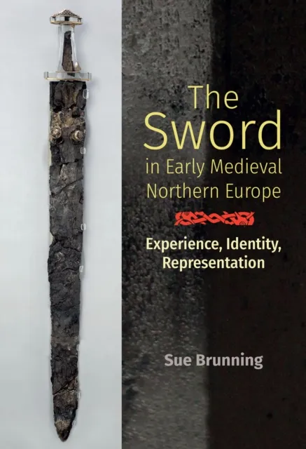 Sword in Early Medieval Northern Europe
