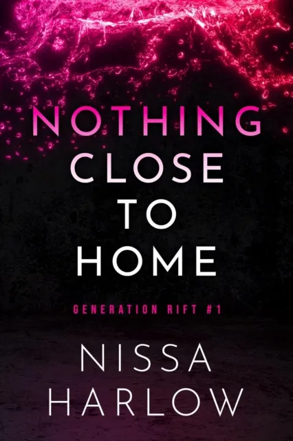 Nothing Close to Home