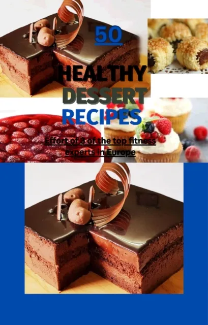 50 Healthy desserts  Recipes