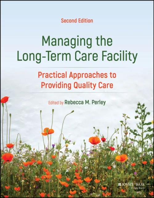Managing the Long-Term Care Facility