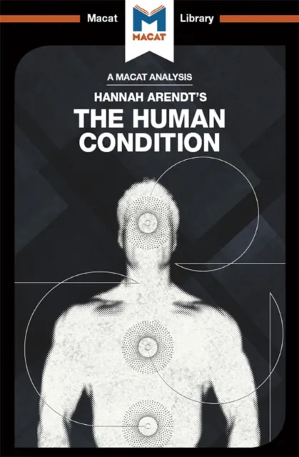 Analysis of Hannah Arendt's The Human Condition