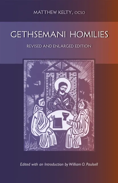 Gethsemani Homilies