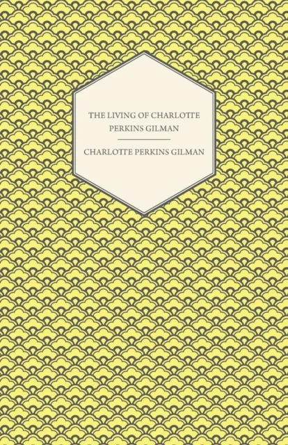 Living of Charlotte Perkins Gilman