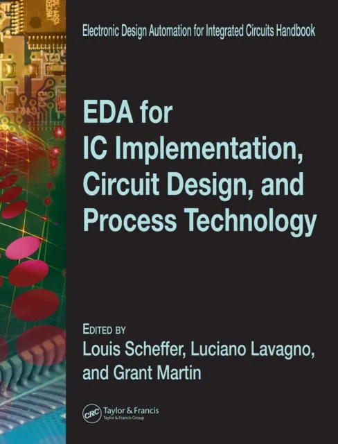 EDA for IC Implementation, Circuit Design, and Process Technology