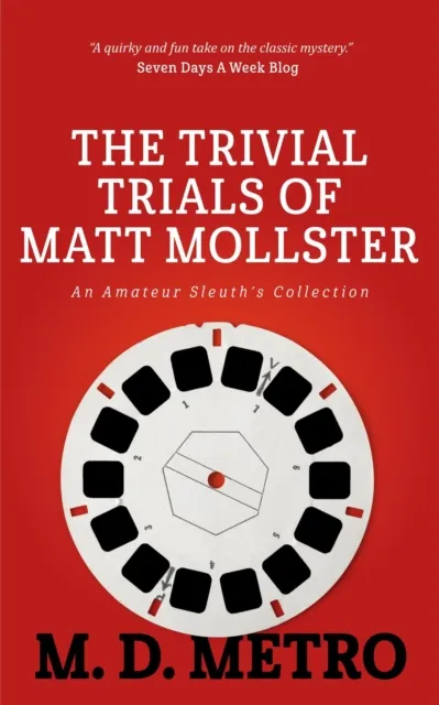 Trivial Trials of Matt Mollster