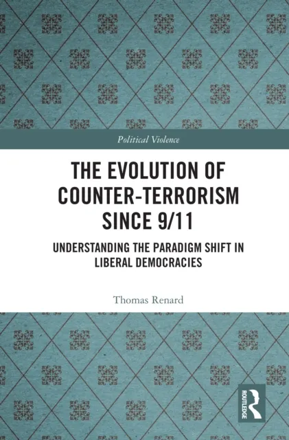Evolution of Counter-Terrorism Since 9/11