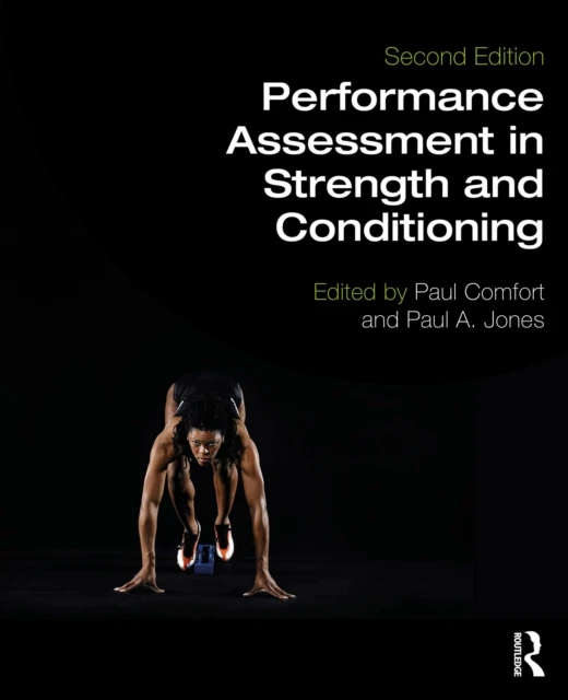 Performance Assessment in Strength and Conditioning