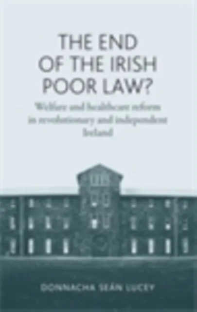 end of the Irish Poor Law?