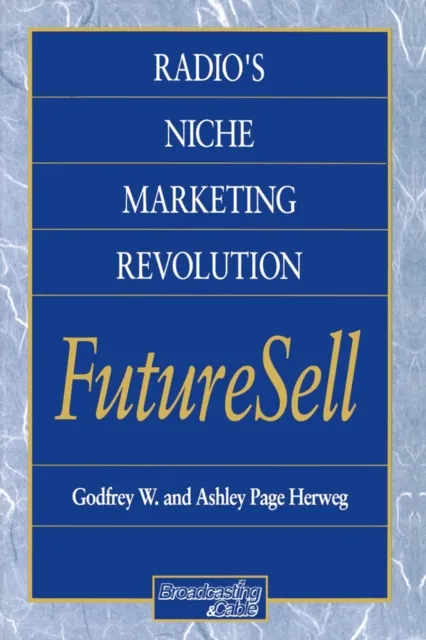 Radios Niche Marketing Revolution FutureSell