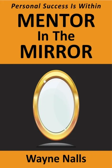 Mentor In The Mirror
