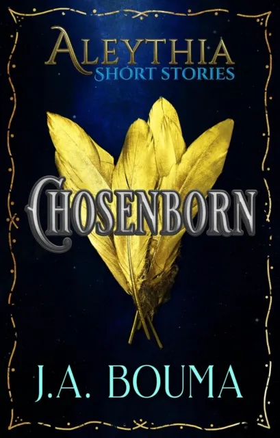 Chosenborn: 5 Fantasy Heroes Chosen to Lead