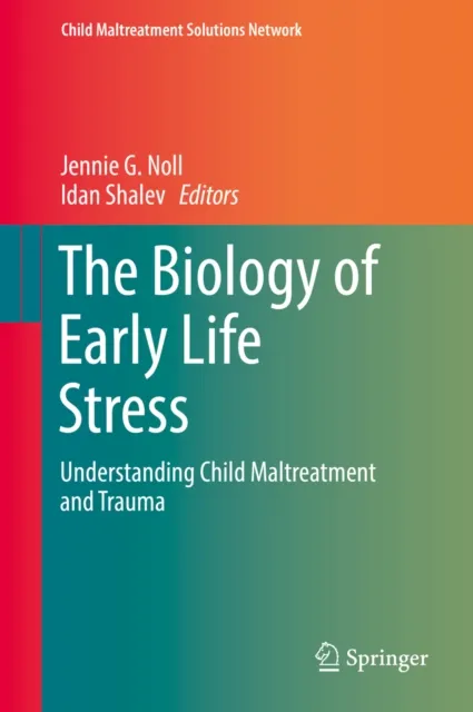 Biology of Early Life Stress