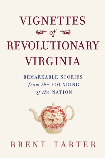 Vignettes of Revolutionary Virginia